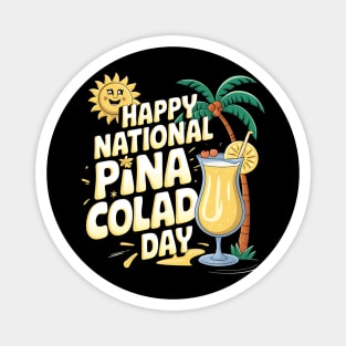 Happy National Pina Colada Day July 10 Alcoholic Beverage Magnet